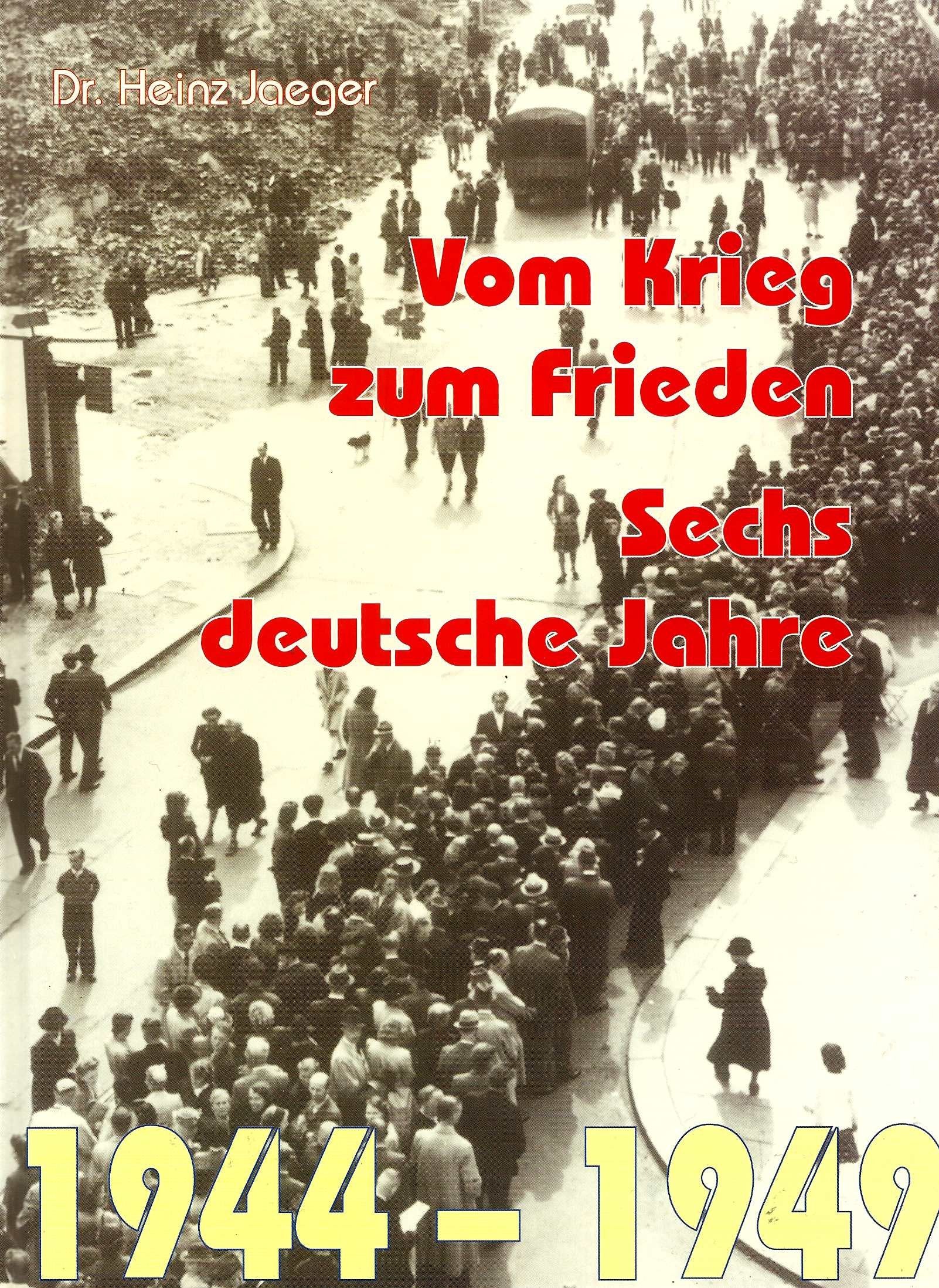 Vom Krieg zum Frieden. Sechs deutsche Jahre.. 1944-1949 Eine postgeschichtlich-philatelistische Dokumentation Books