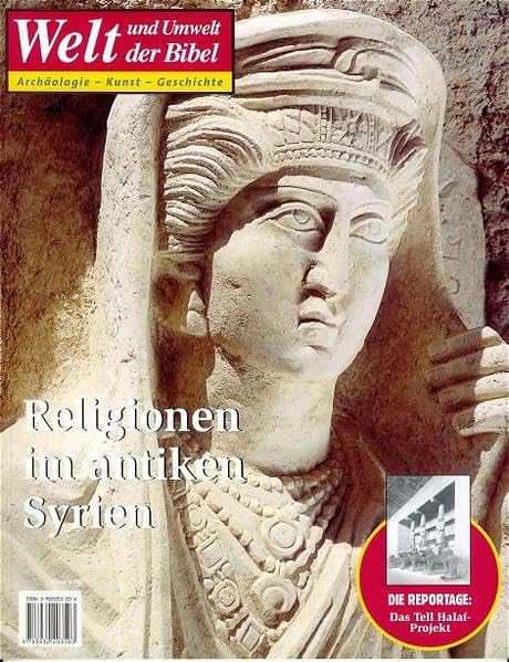 Welt und Umwelt der Bibel / Religionen im antiken Syrien Religion & Esotericism