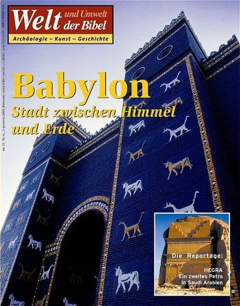 Welt und Umwelt der Bibel / Babylon – Stadt zwischen Himmel und Erde Leisure, Home & Garden