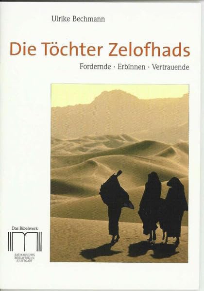 Die Töchter Zelofhads: Fordernde, Erbinnen, Vertrauende Religion & Esotericism