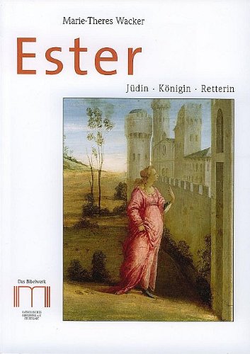 Ester: Jüdin, Königin, Retterin Religion & Esotericism