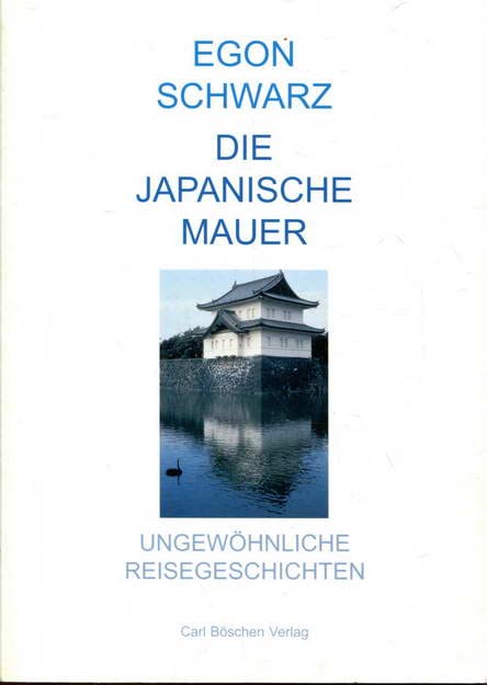 Die Japanische Mauer: Ungewöhnliche Reisegeschichten Memories