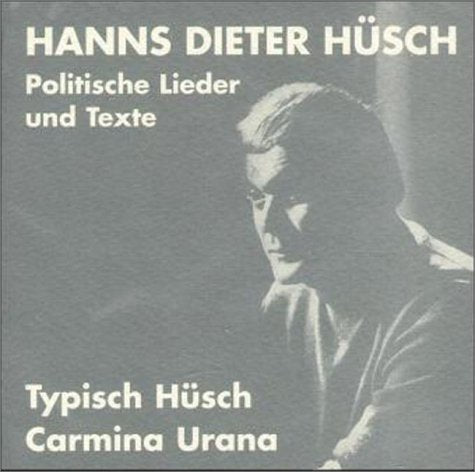 Typisch Hüsch. Carmina Urana, 1 CD-Audio: Politische Lieder und Texte Books