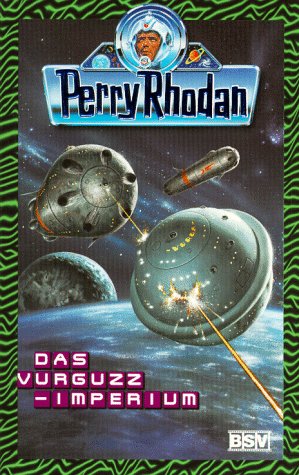 Perry Rhodan 412. Das Vurguzz- Imperium Books