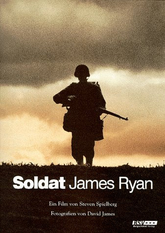 Soldat James Ryan: Die Männer. Der Auftrag. Der Film Film, Art & Culture