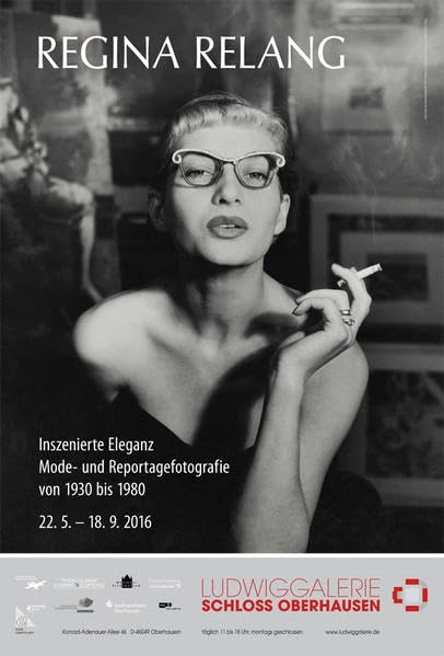 REGINA RELANG: Inszenierte Eleganz - Mode- und Reportagefotografie von 1930 bis 1980 Photography