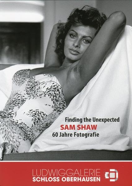 Finding the Unexpected. Sam Shaw: 60 Jahre Fotografie Film, Art & Culture