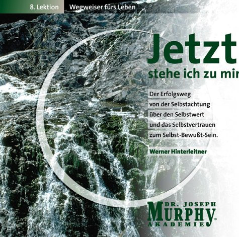 Jetzt stehe ich zu mir: Wegweiser fürs Leben, 8. Lektion Lifestyle