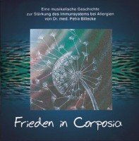 Frieden in Corposia: Eine musikalische Geschichte zur Stärkung des Immunsystems bei Allergien Health, Nutrition & Fitness