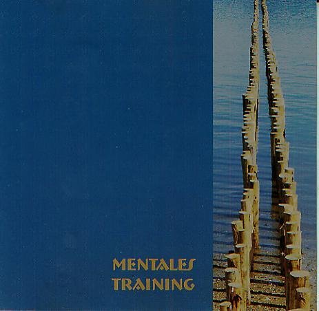 Mentales Training: Eine Einführung in das Mentaltraining Psychology