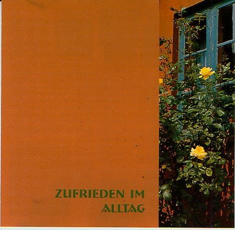 Zufrieden im Alltag: Mentaltraining und Entspannung Self-help