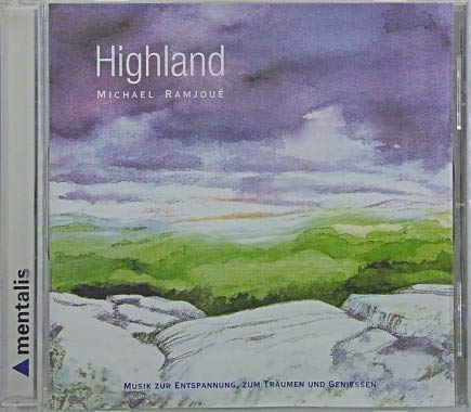 Highland: Musik zur Entspannung, zum Träumen und Genießen Religion & Esotericism
