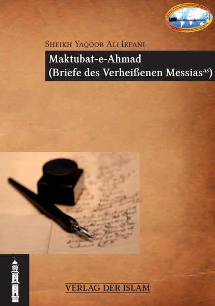 Maktubat-e-Ahmad: Briefe des Verheißenen Messias Philosophy