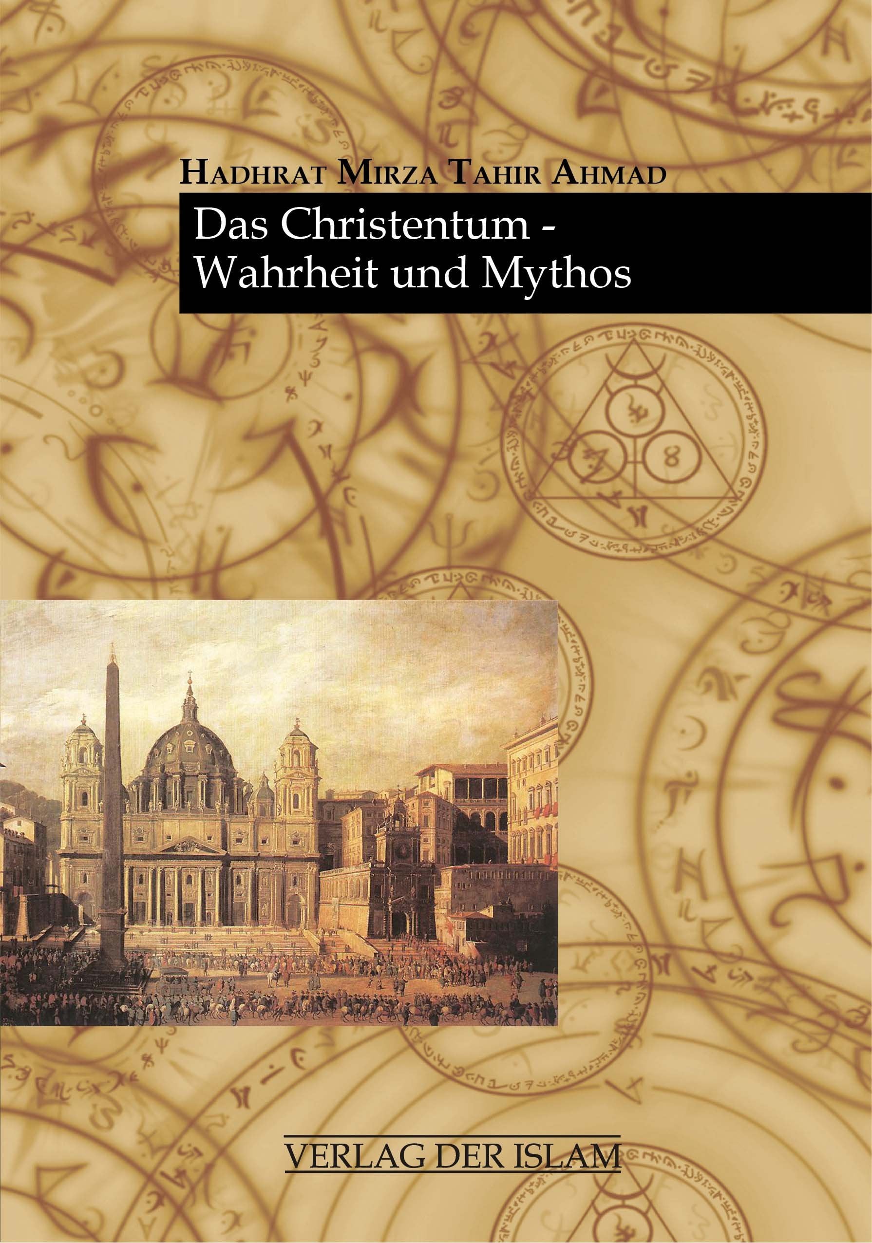 Das Christentum - Wahrheit und Mythos Religion & Esotericism