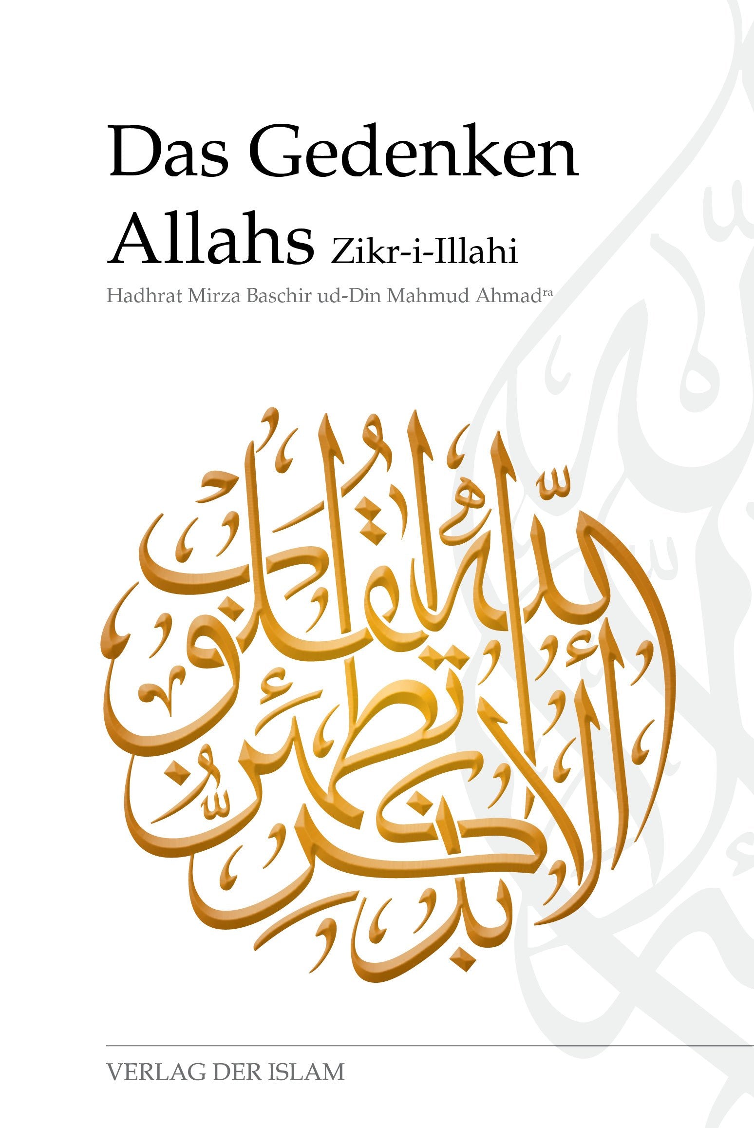 Das Gedenken Allahs - Zikr-i-Illahi Religion & Esotericism