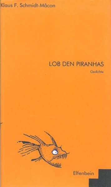 Lob den Piranhas Poetry