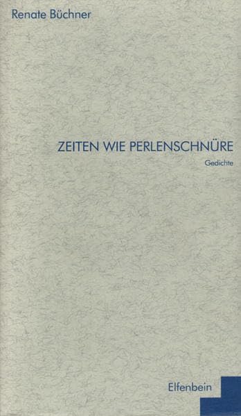 Zeiten wie Perlenschnüre: Gedichte (Edition Lyrik der Jahrtausendwende) Poetry