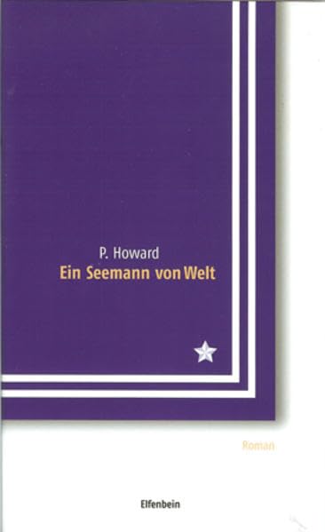 Ein Seemann von Welt: Roman Classics
