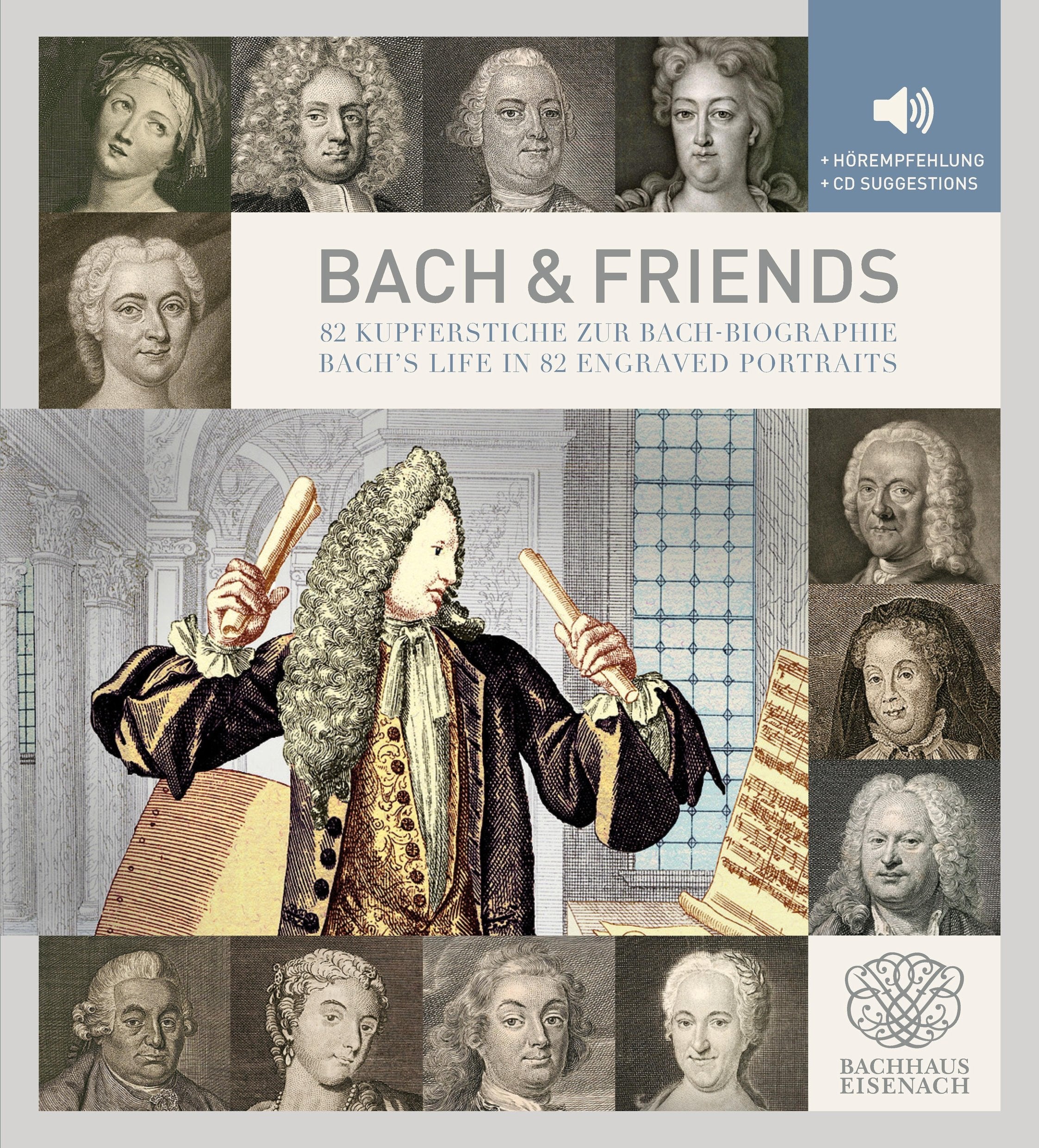 Bach & Friends: 82 Kupferstiche zur Bach-Biographie /Bach's Life in 82 Engraved Portraits Arts & Music