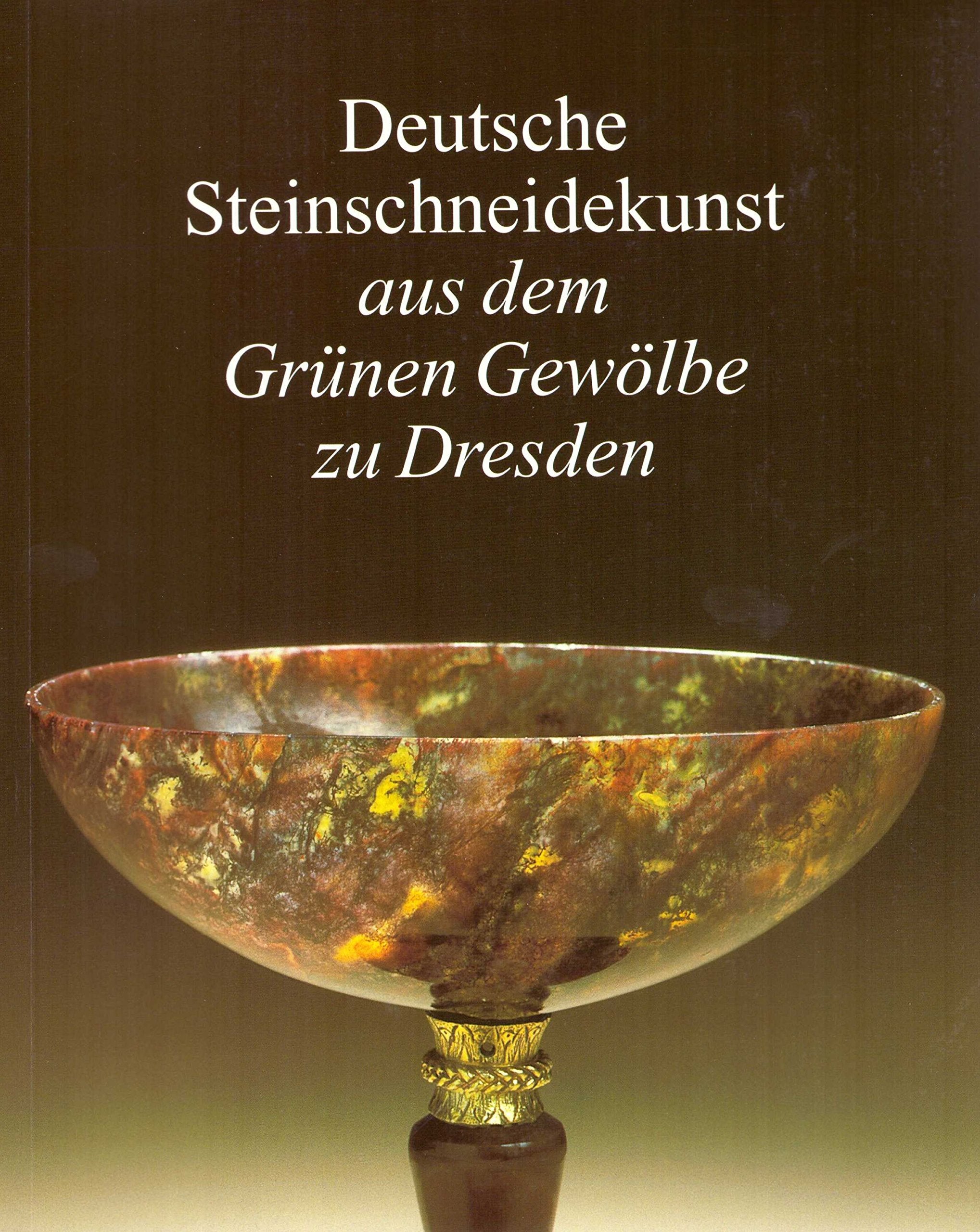 Deutsche Steinschneidekunst aus dem Grünen Gewölbe zu Dresden Books