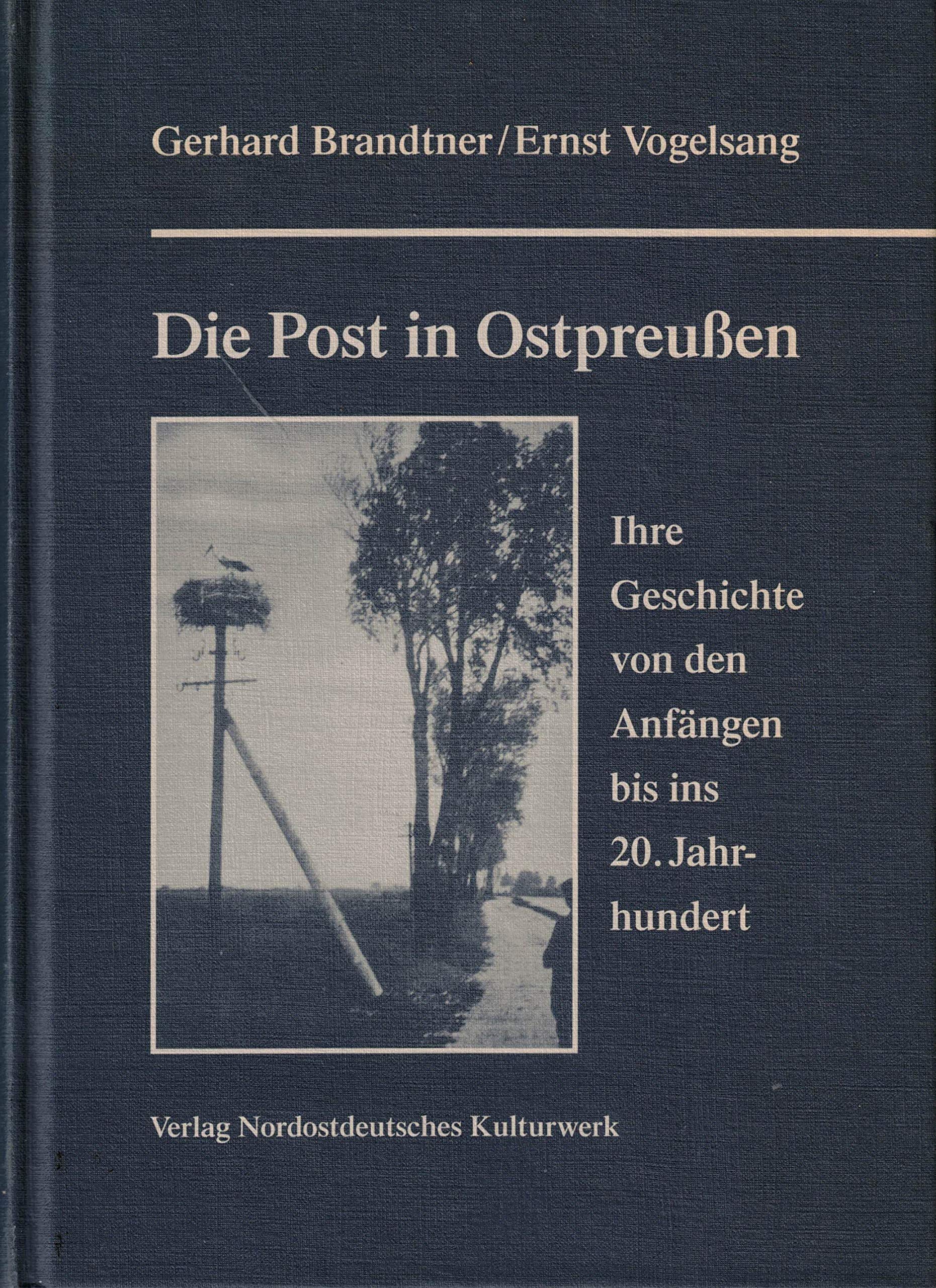 Die Post in Ostpreussen. Ihre Geschichte von den Anfängen bis ins 20. Jahrhundert Books