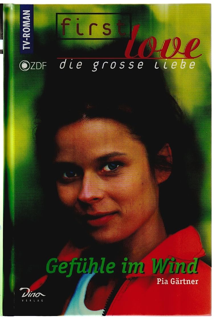 First Love, die große Liebe, Bd.1, Gefühle im Wind Fiction