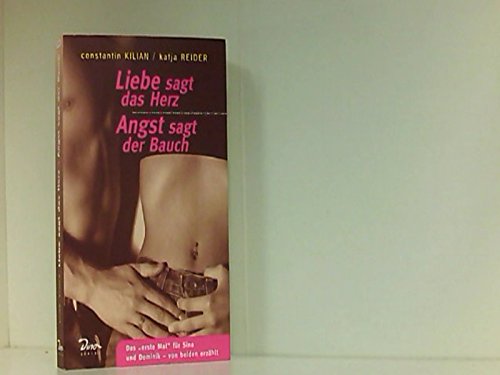 Liebe sagt das Herz, Angst sagt der Bauch Novels & Short Stories