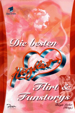 Die besten "Herzblatt" Flirt & Funstorys (Anthologie): Zur ARD-Serie Fiction