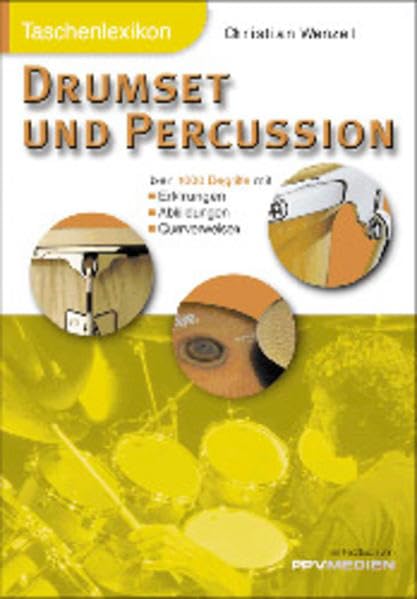 Taschenlexikon Drumset und Percussion: Über 1000 Begriffe mit Erklärungen und Querverweisen: Über 1000 Begriffe m. Erklärungen, Abbildungen, Querverweisen. (Taschenlexika von PPVMedien) Sheet Music