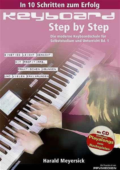 Keyboard Step by Step: Die moderne Keyboardschule für Selbststudium und Unterricht Sheet Music