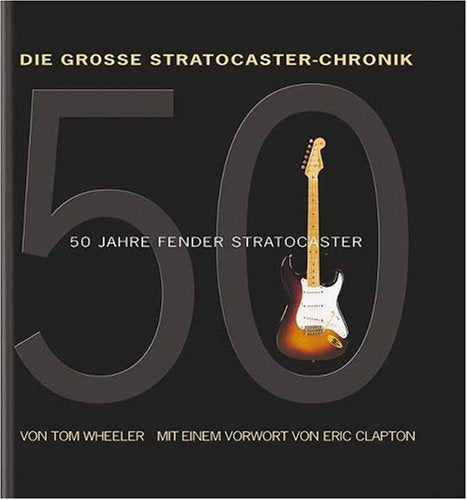 Die grosse Stratocaster-Chronik: 50 Jahre Fender Stratocaster Pop culture