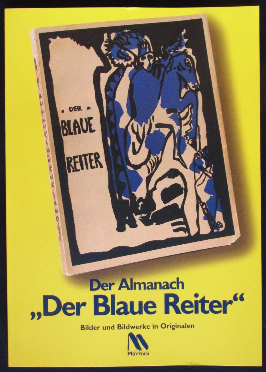 Der Almanach "Der Blaue Reiter": Bilder und Bildwerke in Originalen Film, Art & Culture