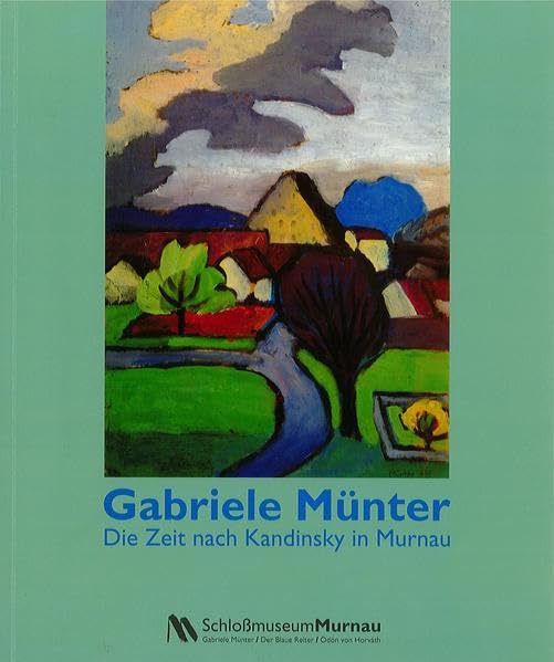 Gabriele Münter.: Die Zeit nach Kandinsky in Murnau Film, Art & Culture