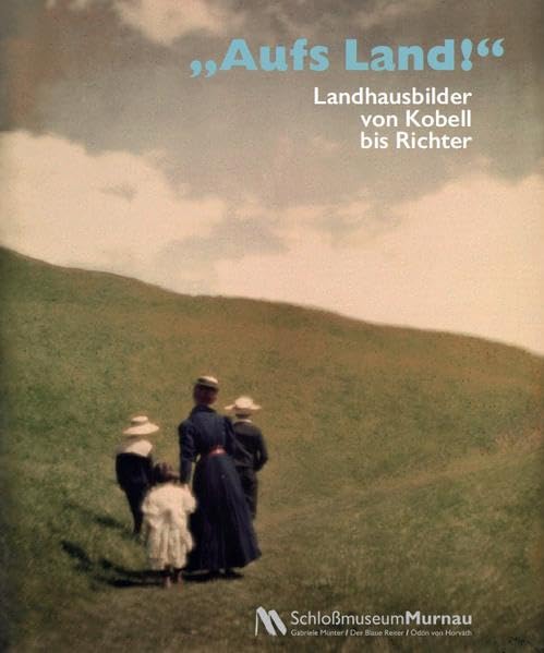 "Aufs Land!": Landhausbilder von Kobell bis Richter Film, Art & Culture