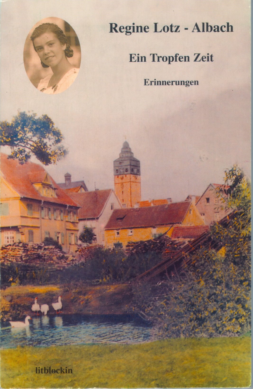 Ein Tropfen Zeit. Erinnerungen Books