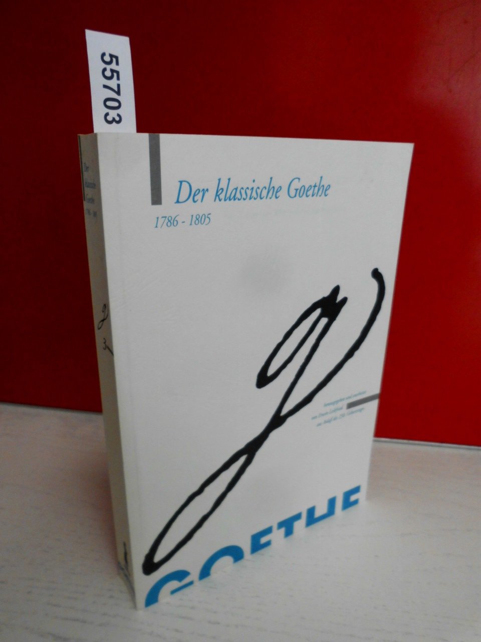 Goethe! Ein Komet am Himmel der Jahrhunderte: Der klassische Goethe 1786-1805 Books