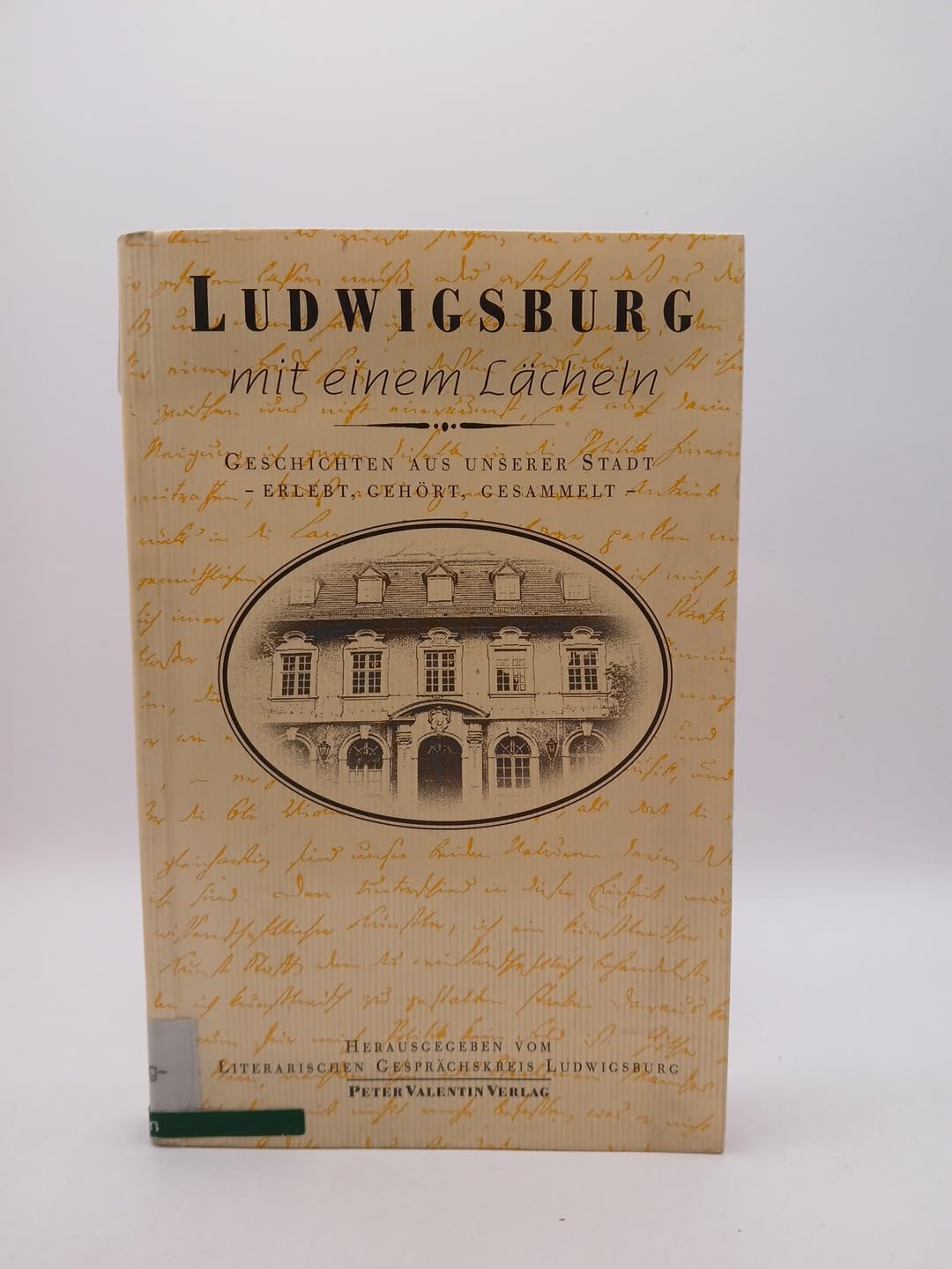 Ludwigsburg mit einem Lächeln. Geschichten aus unserer Stadt Books