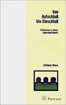 Von Aufschluß bis Einschluß: Erlebnisse in einem Jugendgefängnis Personalities