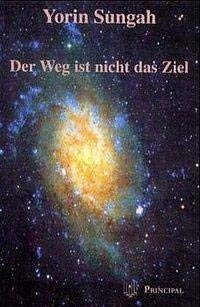 Der Weg ist nicht das Ziel book