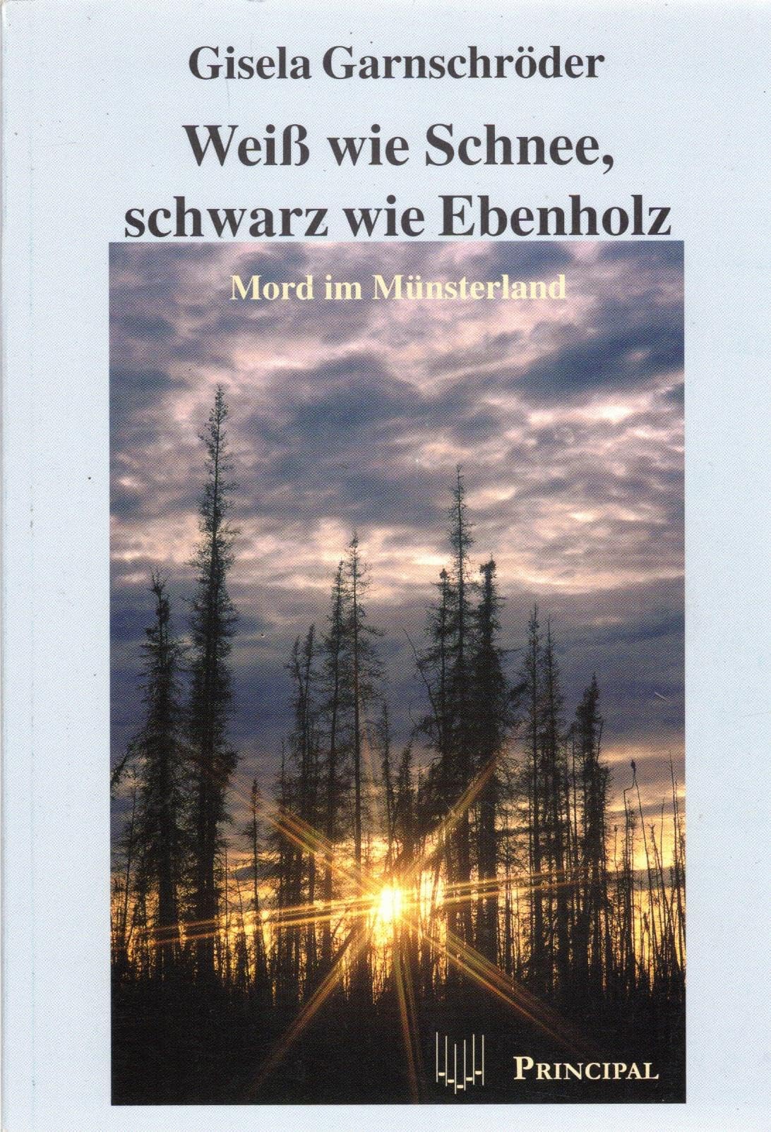 Weiss wie Schnee, schwarz wie Ebenholz: Mord im Münsterland book