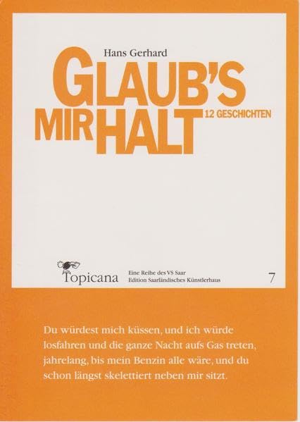 Glaub´s mir halt: 12 Geschichten (Topicana) Contemporary literature