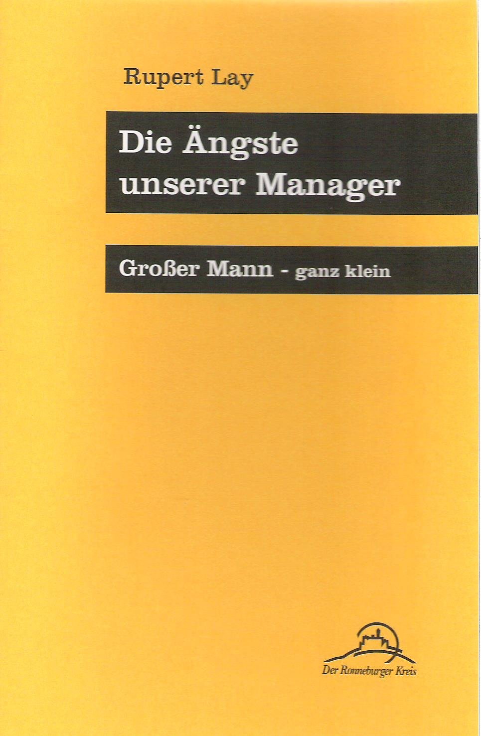 Die Ängste unserer Manager: Grosser Mann - ganz klein (Ronneburger Texte) Books