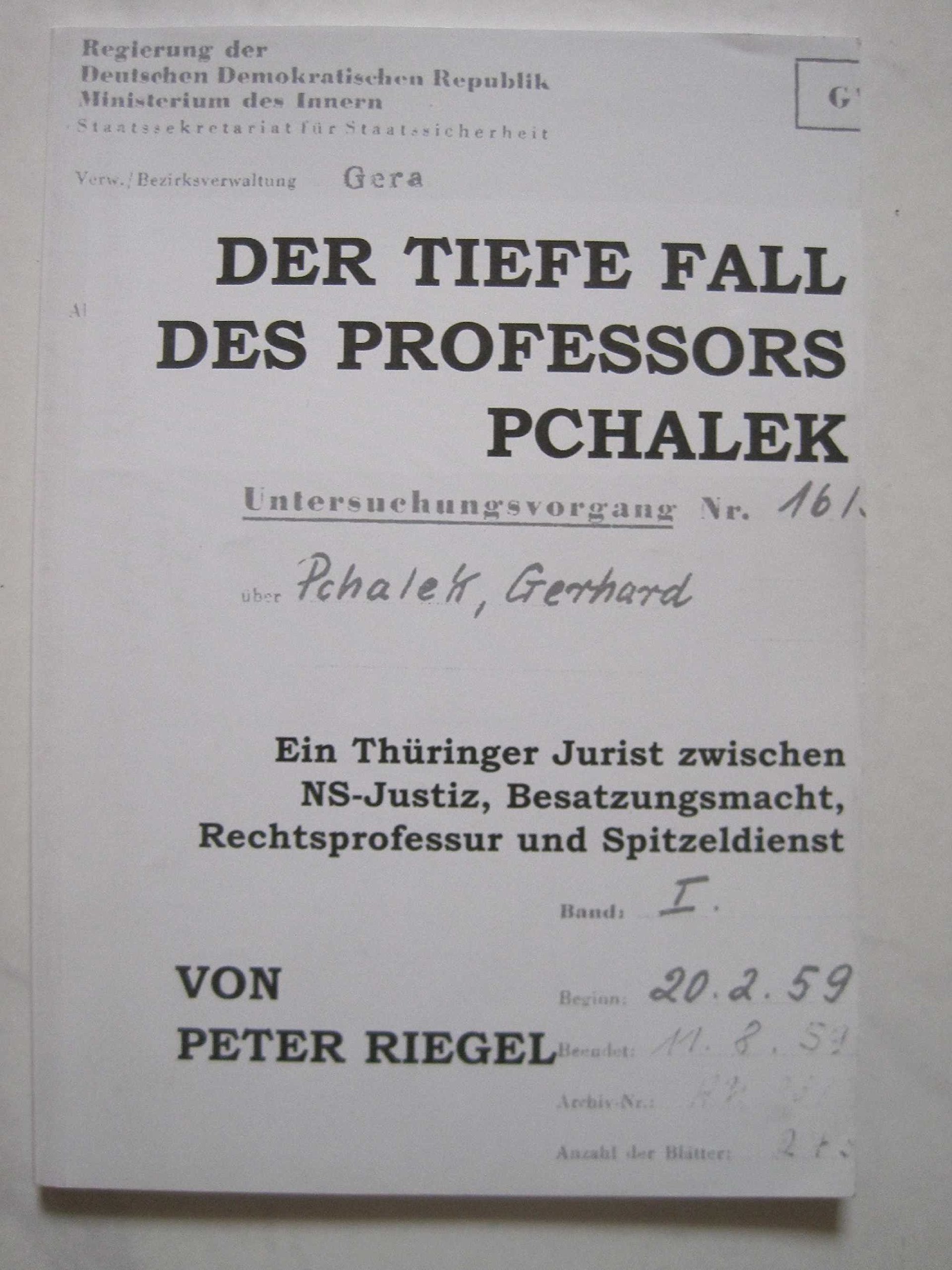 Der tiefe Fall des Professors Pchalek: Ein Thüringer Jurist zwischen NS-Justiz, Besatzungsmacht, Rechtsprofessur und Spitzeldienst German history