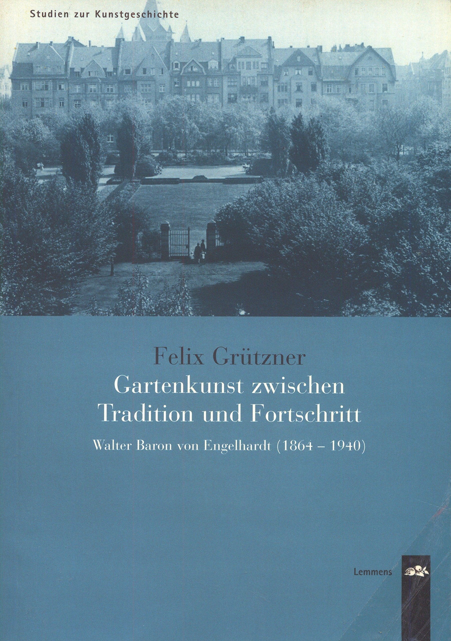 Gartenkunst zwischen Tradition und Fortschritt: Walter Baron von Engelhardt (1864-1940) Leisure, Home & Garden