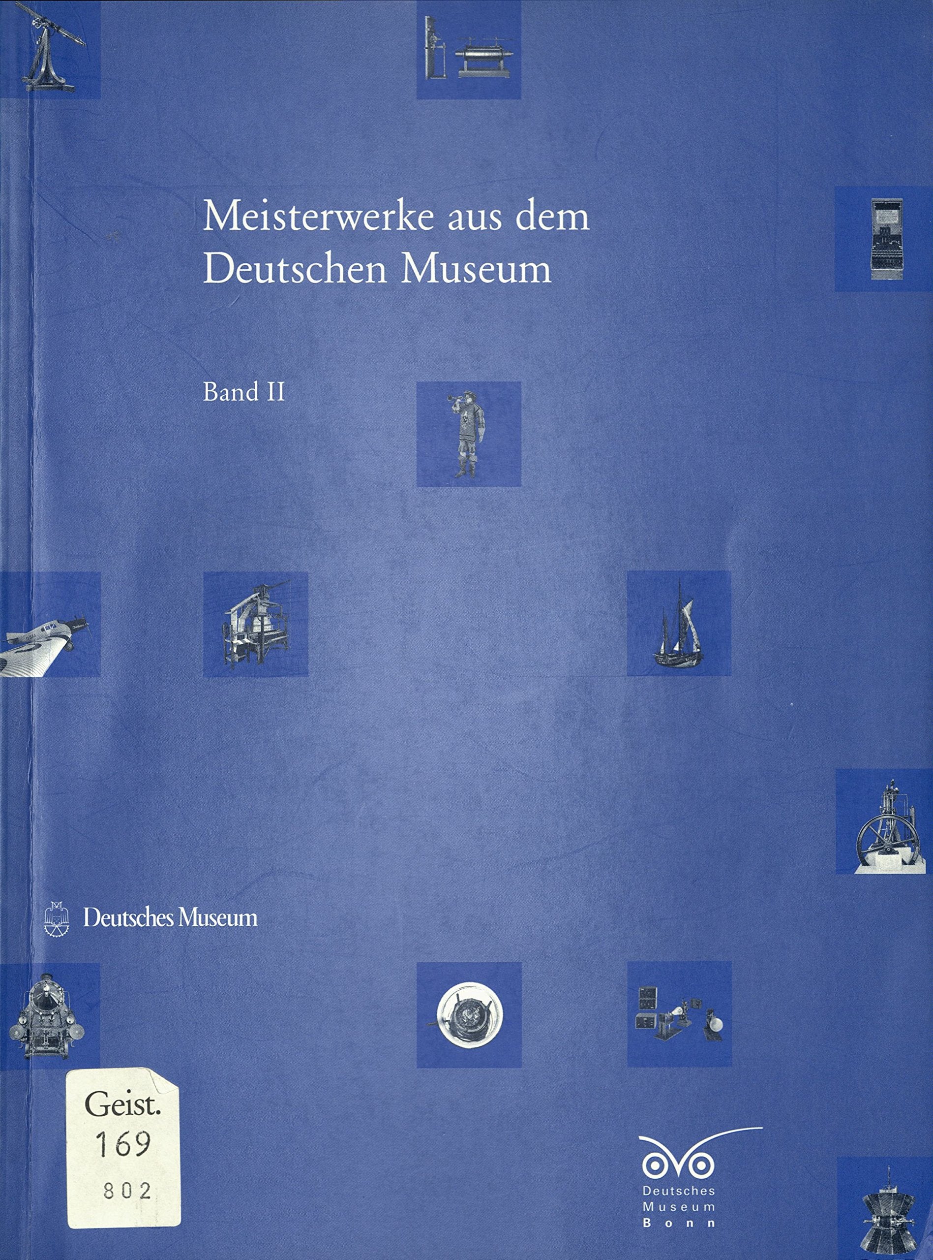 Meisterwerke aus dem Deutschen Museum II Business & Technology