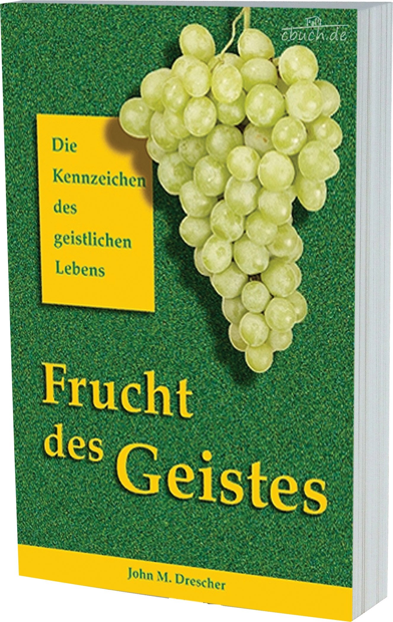 Frucht des Geistes. Die Kennzeichen des geistlichen Lebens Religion & Esotericism