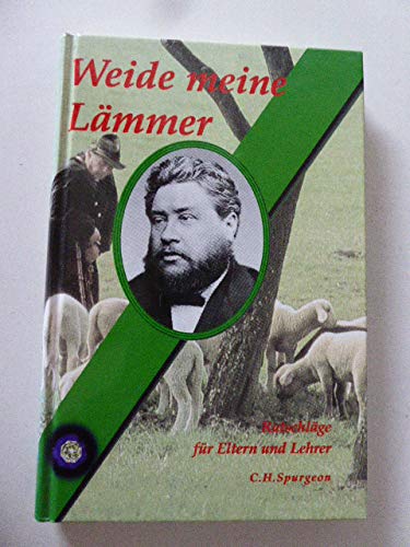 Weide meine Lämmer. Ratschläge für Eltern und Lehrer Religion & Esotericism