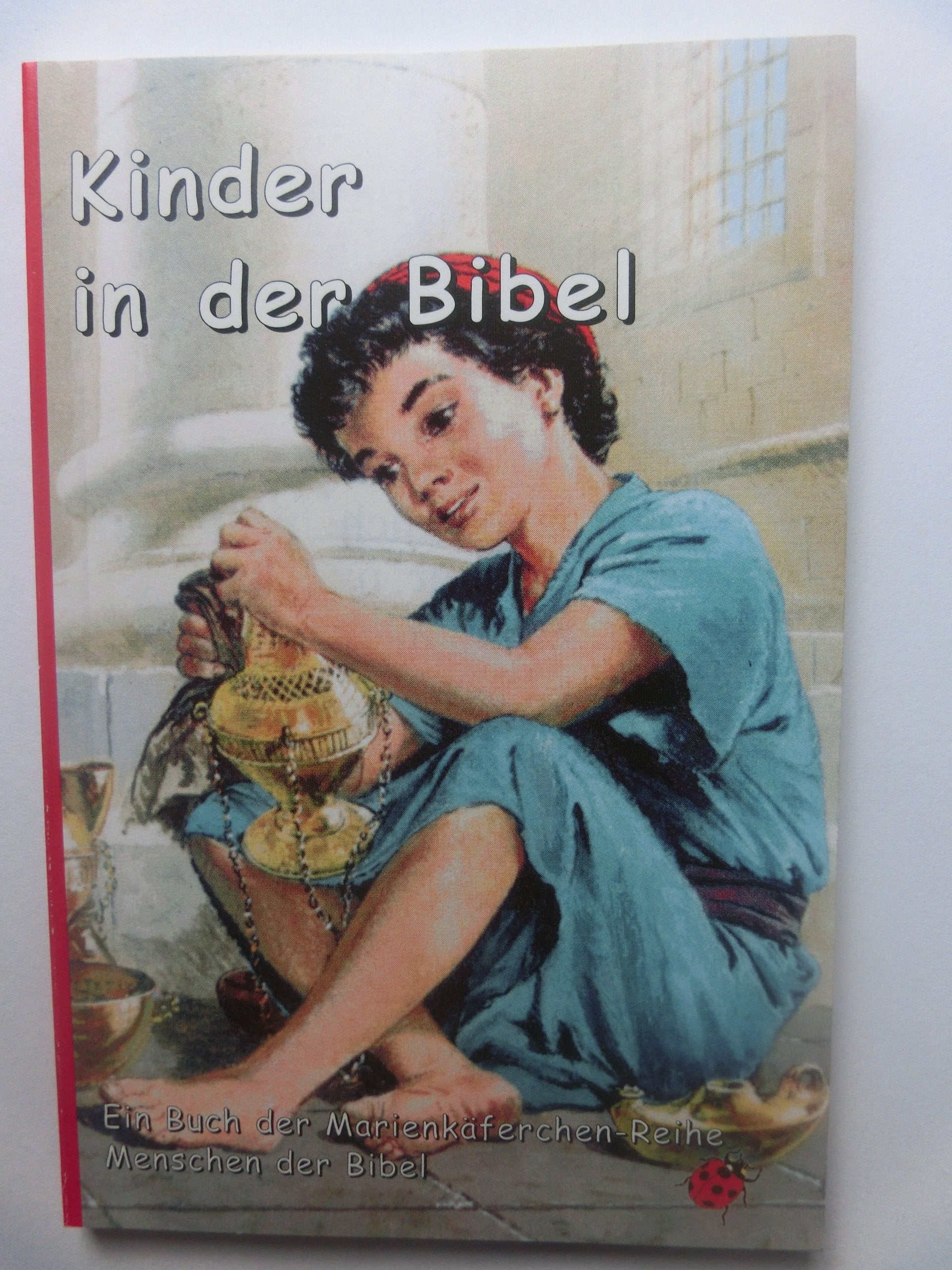 Kinder in der Bibel (Marienkäferchen-Reihe) Books