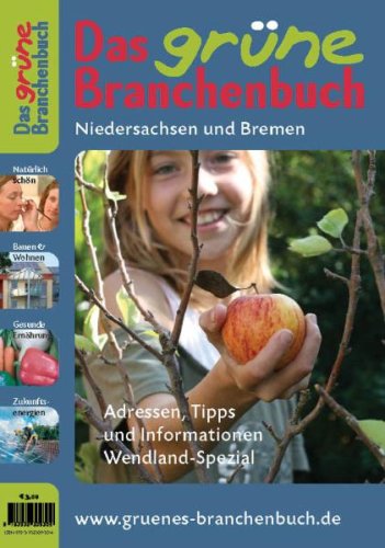 Das grüne Branchenbuch Niedersachsen und Bremen 2009 Lifestyle