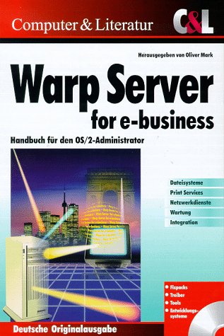 Warp Server for e-Business: Handbuch für den OS/2-Administrator Computer Science